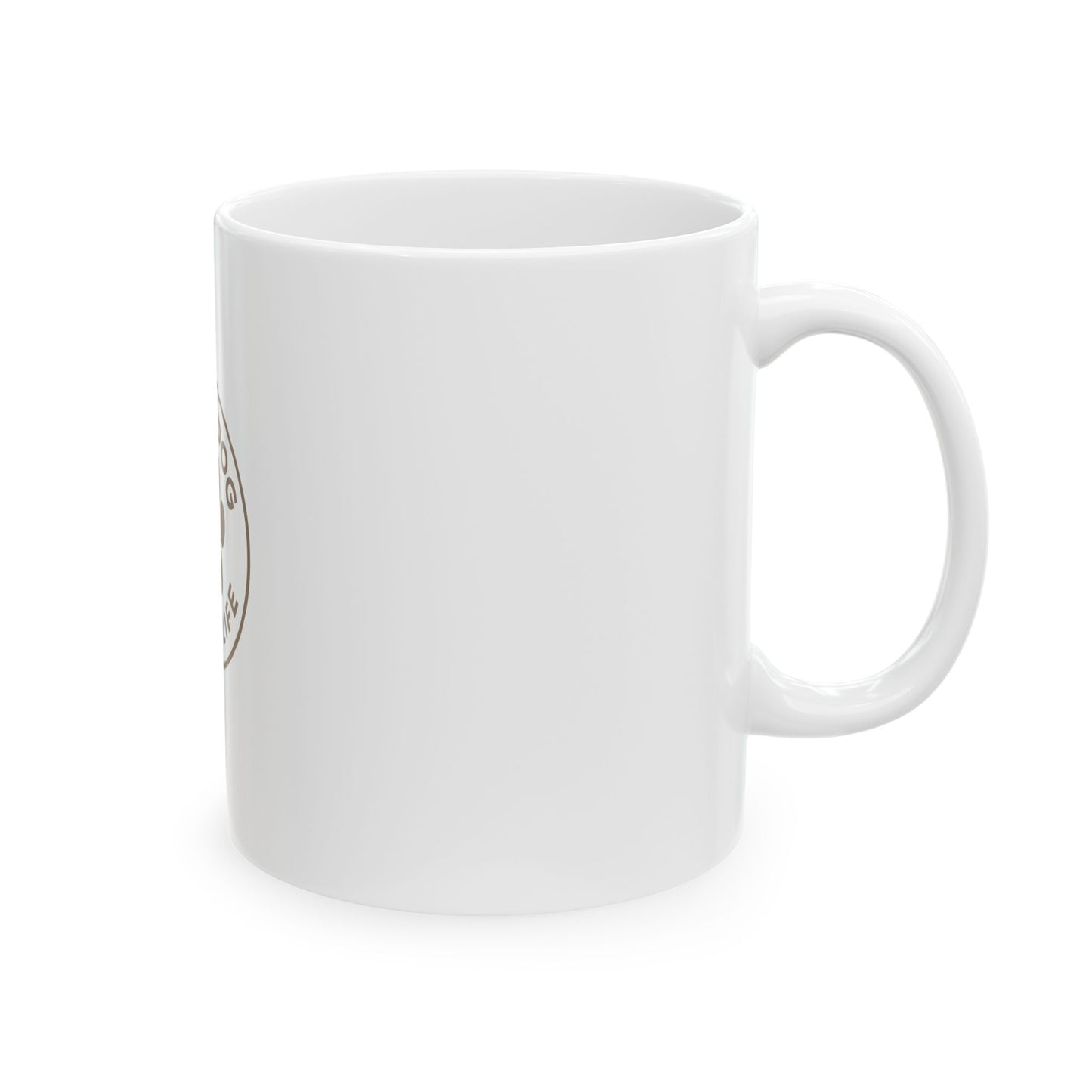 Dog Lover Mug — "Happy Dog Happy Life" Ceramic Coffee Cup (11oz & 15oz)